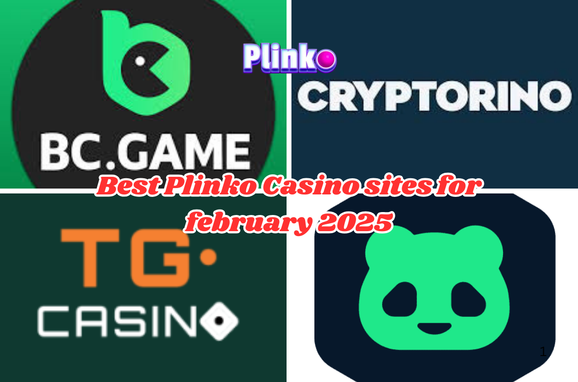 Best Plinko Casino sites for february 2025